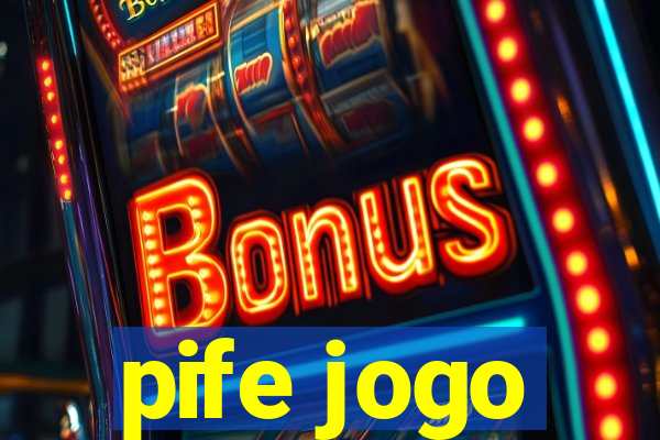 pife jogo